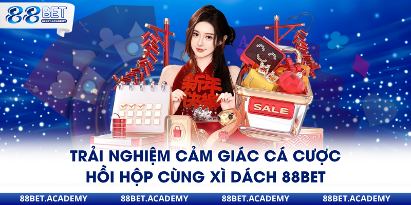 Xì dách 88bet đẳng cấp casino